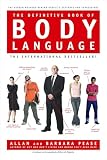 The Definitive Book Of Body Language The Hidden Meaning Behind Peoples Gestures And Expressions