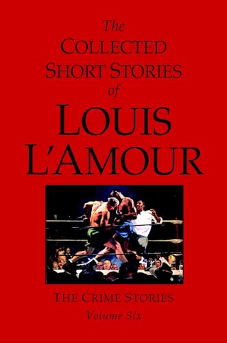 The Collected Short Stories of Louis L'Amour, Volume 6 book cover