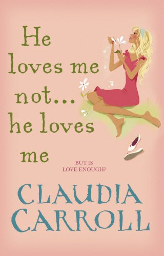 He Loves Me Not...He Loves Me book cover