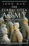The Terracotta Army: China's First Emperor and the Birth of a Nation