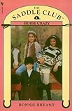 Saddle Club Book 1 Horse Crazy