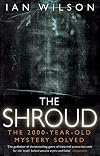 The Shroud: The 2000-Year-Old Mystery Solved