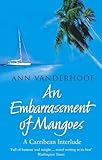 An Embarrassment of Mangoes