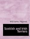 Scottish and Irish Terriers (Large Print Edition)
