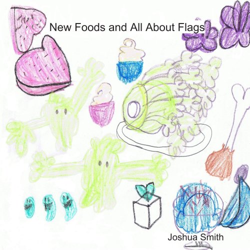 Cover of New Foods and All about Flags