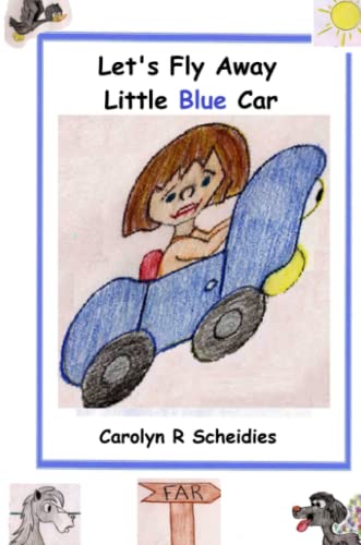 Cover of Let's Fly Away Little Blue Car