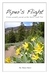 Piper's flight : a solo woman's journal on the Pacific Crest Trail