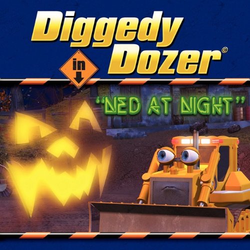 Cover of Diggedy Dozer in Ned at Night