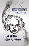 Einstein Sings: A Play in No Acts