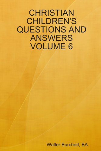 Cover of Christian children's questions and answers Volume 6
