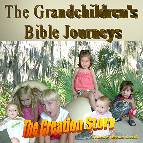 Cover of Grandchildren's Bible Journeys - the Creation Story