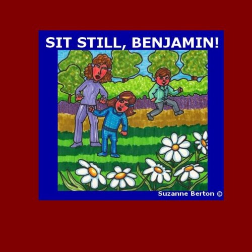 Cover of Sit Still, Benjamin!