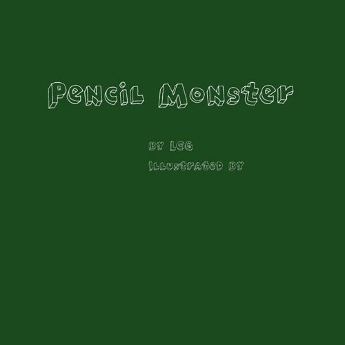 Cover of Pencil Monster!