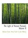 The Light of Nature Pursued, Volume 6