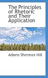 The Principles of Rhetoric and Their Application