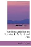 Two Thousand Miles on Horseback: Santa Fé and Back