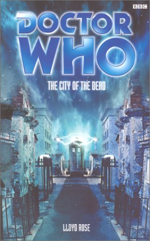 The City of the Dead (By: Lloyd Rose) cover