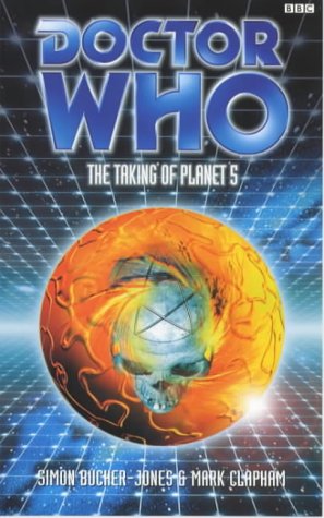 The Taking of Planet 5 (By: Simon Bucher-Jones,Mark Clapham) cover