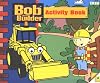 Bob the Builder Activity Book