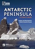 Antarctic Peninsula A Visitors Guide