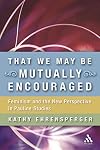 That We May Be Mutually Encouraged: Feminism and the New Perspective in Pauline Studies
