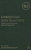 Uprooting and planting : essays on Jeremiah for Leslie Allen