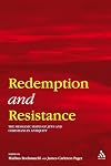 Redemption and Resistance: The Messianic Hopes of Jews and Christians in Antiquity