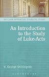 An Introduction to the Study of Luke-Acts (T&T Clark Approaches to Biblical Studies)