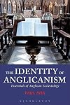The Identity of Anglicanism: Essentials of Anglican Ecclesiology