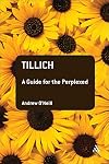 Tillich: A Guide for the Perplexed