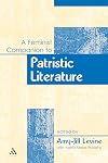 A Feminist Companion to Patristic Literature