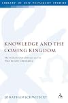 Knowledge and the Coming Kingdom: The Didache's Meal Ritual and its Place in Early Christianity (The Library of New Testament Studies)