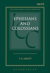 A Critical and Exegetical Commentary on the Epistles to the Ephesians and Colossians (International Critical Commentary)