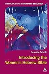 Introducing the Women's Hebrew Bible (Introductions in Feminist Theology)