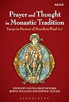 Prayer and Thought in Monastic Tradition: Essays in Honour of Benedicta Ward SLG