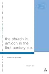 The church in Antioch in the first century CE communion and conflict