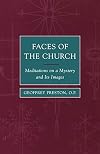 Faces of the Church: Meditations on a Mystery and Its Images