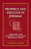 Prophecy and Ideology in Jeremiah: Struggles for Authority in the Deutero-Jeremianic Prose (Old Testament Studies)