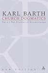 The Doctrine of Reconciliation (Church Dogmatics, Vol. 4, Part 2)