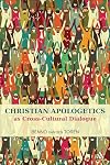 Christian Apologetics as Cross-Cultural Dialogue