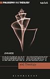 Hannah Arendt and Theology (Philosophy and Theology)