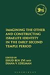 Imagining the other and constructing Israelite identity in the early Second Temple period