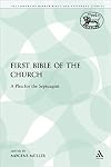The First Bible of the Church: A Plea for the Septuagint