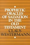 Prophetic Oracles of Salvation in the Old Testament