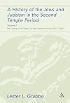 A History of the Jews and Judaism in the Second Temple Period, Volume 2: The Coming of the Greeks: The Early Hellenistic Period (335-175 BCE) (The Library of Second Temple Studies)