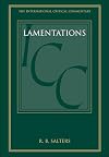 Lamentations: A Critical and Exegetical Commentary (International Critical Commentary)