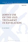 John's Use of the Old Testament in Revelation (The Library of New Testament Studies, 166)