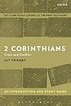 2 Corinthians: An Introduction and Study Guide (Crisis and Conflict)