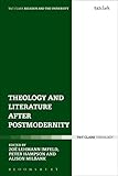 Theology And Literature After Postmodernity Religion And The University