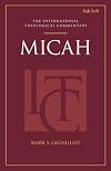 Micah: An International Theological Commentary (T&T Clark International Theological Commentary)